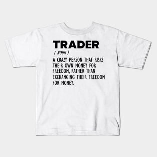 Trader Definition Kids T-Shirt